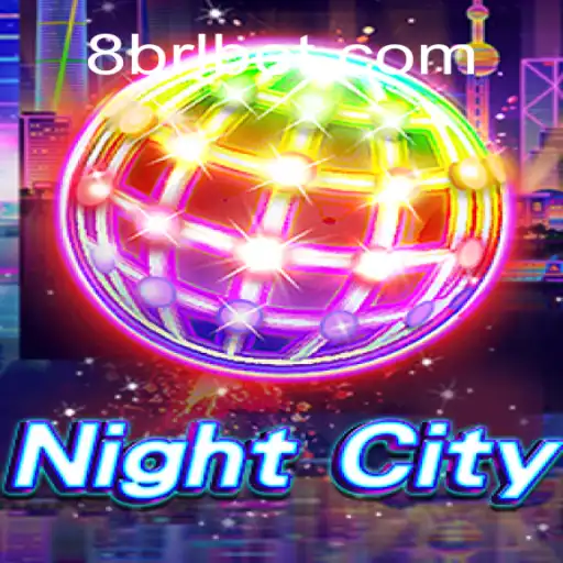 NightCity: Exploring the Thrills and Strategies of BRLBET